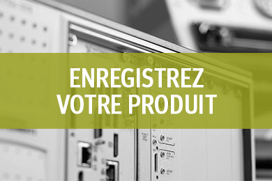 Enregistrez votre produit